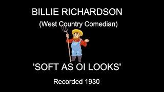 Billie Richardson: 'Soft As Oi Looks' (1930)