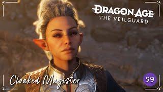 Dragon Age: The Veilguard | Cloaked Magister | Ep 59