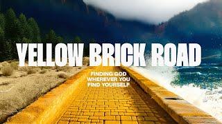 YELLOW BRICK ROAD Week 1 - Wherever You Are | 03/09/25