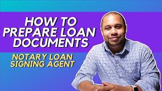 HOW TO PREP LOAN DOCUMENTS AS A NOTARY LOAN SIGNING AGENT