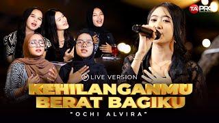 Ochi Alvira - Kehilanganmu Berat Bagiku  ( Jangan Pernah Kau Sakiti Aku Lagi ) LIVE SKA REGGAE DUT