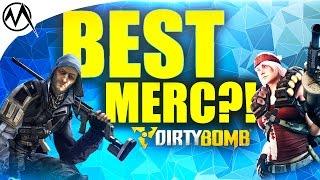 Dirty Bomb Best Merc ?!! Best Loadout Class!