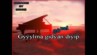 KARAOKE Atabaý Çarygulyýew - Şadyýan gözel (Doly Görnüşi) Karaoke