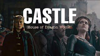 House of Dragon Women || Castle