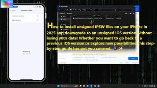 Install Unsigned IPSW Files on iPhone 2025!  Downgrade to Unsigned iOS | No Data Loss 