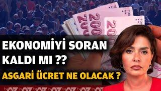 EKONOMİYİ SORAN KALDI MI ?? ASGARİ ÜCRET NE OLACAK ?