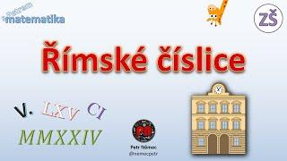 Římské číslice - matematika ZŠ 5. třída