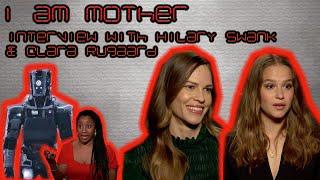 Interview: Hilary Swank and Clara Rugaard in 'I Am Mother'