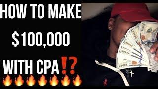 How To Make $100K in 2021 w/ CPA Affiliate Marketing 