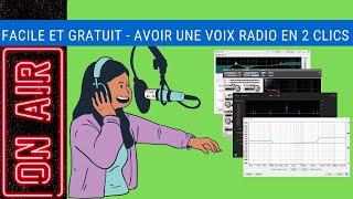 FACILE ET GRATUIT - FAIRE UNE VOIX RADIO EN 2 CLICS