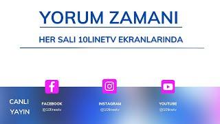 YORUM ZAMANI 20/02/2024