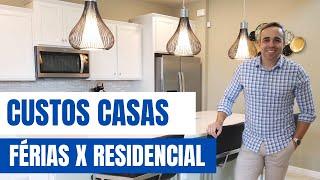 Custos Casas Residenciais X Férias! Qual Vale Mais a Pena Investir?