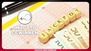  GARANTIERT IM LOTTO GEWINNEN - LOTTO GEWINN MANIFESTIEREN - DURCH LOTTO REICH WERDEN  