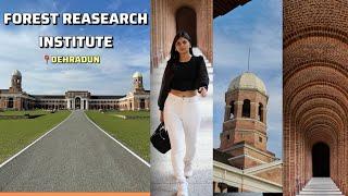 Forest Research Institute Dehradun | FRI Dehradun Full Campus Tour | FRI DEHRADUN | Rashmi Priya |