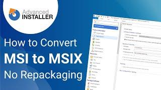 How to import and convert an MSI package to an MSIX without repackaging it