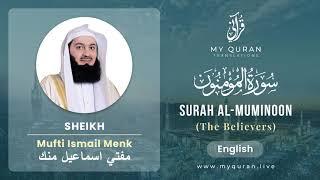 023 Surah Al Muminoon المؤمنون   With English Translation By Mufti Ismail Menk