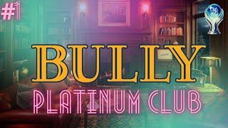 Bully | Platchums Platinum Club #1