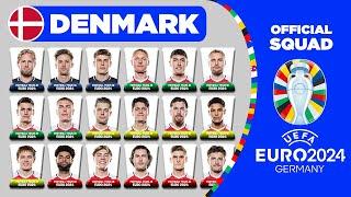 DENMARK OFFICIAL SQUAD EURO 2024 | DENMARK 26 MAN SQUAD DEPTH FOR UEFA EURO 2024