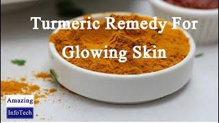 Turmeric remedy best for remove pimples and skin glowing mask || Amazing InfoTech