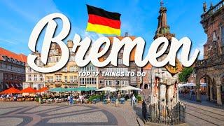 TOP 17 Things To Do In Bremen  Travel Guide