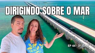 DIRIGIMOS DE MOTORHOME SOBRE O MAR EM UMA DAS ESTRADAS MAIS INCRÍVEIS DO MUNDO-KEY WEST-EP44-3ª TEMP