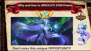 Hero Wars POLARIS: Why and How to ABSOLUTE STAR her (even as VIP0) | #herowars