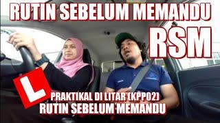 Rutin Sebelum Memandu RSM (KPP02/KPP03)