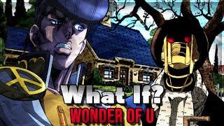 What If The Morioh Warriors Fought Wonder of U?