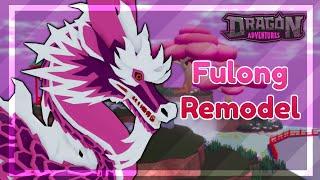 DA Update & Showcase || Fulong Remodel Animations  ROBLOX Dragon Adventures