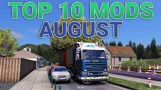 TOP 10 ETS2 MODS AUGUST 2020