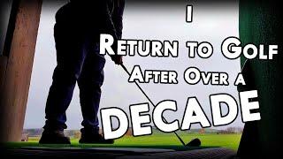Returning to Golf After Over a DECADE