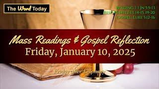 Today's Catholic Mass Readings & Gospel Reflection - Friday, January 10, 2025