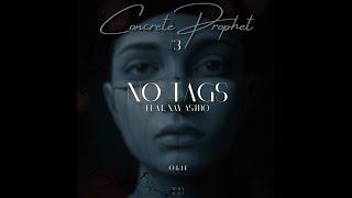 Concrete Prophet - No Tags feat. Xay Astro(Prod. by SouthPolar) Lyric Video *EXPLICIT CONTENT*