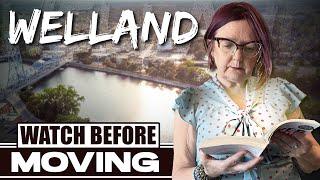 Watch This Video BEFORE Moving To Welland, Ontario in 2024| SHOCKING FACTS