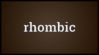 Rhombic Meaning