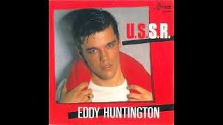 Eddy Huntington U. S. S. R. Extended Version