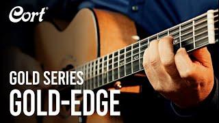 ⭐New for 2021⭐ Gold-Edge Demonstration | Gold Series | All Solid | Cort Acoustic Guitars