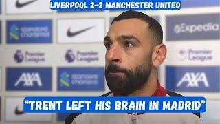 Mo Salah BLASTS Trent Alexander Arnold - Post Match Interview - Liverpool 2-2 Manchester United