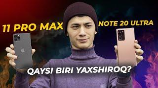 Samsung Note 20 Ultra va iPhone 11 Pro Max jangi. Qaysi birini olsa bo’ladi ?