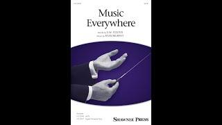 Music Everywhere (SATB Choir) - by Ryan Murphy