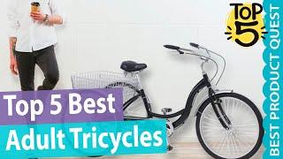 Best Adult Tricycle | Top 5 Best Tricycles for Adults & Seniors