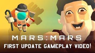 Mars: Mars - Update 1 Gameplay