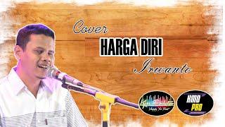 HARGA DIRI ~ IRWANTO COVER RHOMA IRAMA (Official Music Video)