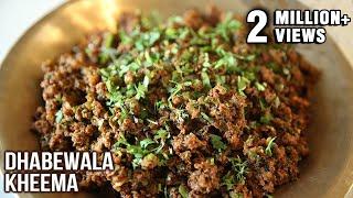 Dhabewala Kheema Recipe - How To Make Mutton Keema At Home - Mutton Recipe - Smita Deo