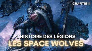 Les Space Wolves - Chapitre 1