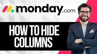 How to Hide Columns in Monday.com