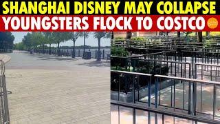 Shanghai Disney May Collapse! Young People Have No Money to Spend, Budget Travelers Head to Costco