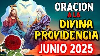 Oración a la DIVINA PROVIDENCIA  para iniciar el mes de JUNIO 2025
