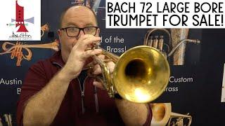 Rare Large Bore Bach 72 Trumpet Demo: Trent Austin Plays #Trumpet