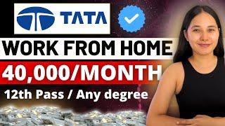 TATA Hiring | TATA Work From Home Jobs 2024 | Online jobs at home | Non IT Job | Jobwithmayra